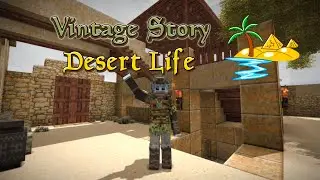 Vintage Story Desert Life Ep 28: Detailing and Clayforming