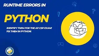 023 Runtime errors!  Includes Python lab with autograding!