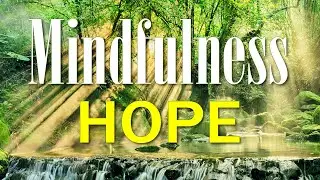 Mindfulness: Hope