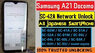 Samsung A21 Docomo Unlock // SC-42A Network Unlock Code SAMUSNG A21 Network Unlock Japan Sharp