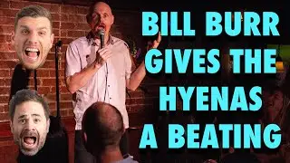 Bill Burr goes WILD on the History Hyenas!
