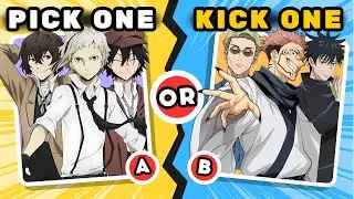 PICK ONE ✅ , KICK ONE ❌ [POPULAR ANIMES] 🔥 | ANIME QUIZ