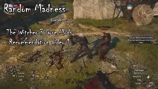 The Witcher 3 Gore Mods Recommendation Video 1