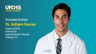 Dr. Adham Osman '15 on Intensivist Position at AdventHealth Orlando