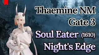 [LostArk]1610 Night's Edge Soul Eater(413) - Thaemine G3(+ clash)