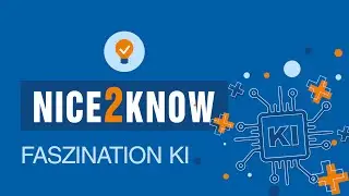 #Nice2Know: Faszination KI