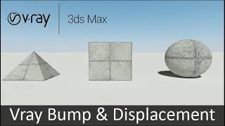 V-Ray Bump and Displacement Mapping | Tutorial for 3ds Max - Vray displacement