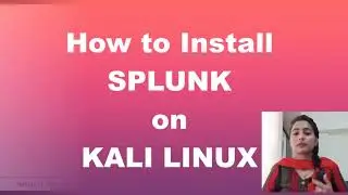 Splunk installation on Kali Linux