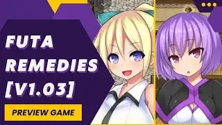 Preview Game Joiplay/PC Futa Remedies [v1.03] Gameplay  Dub Indonesia English 