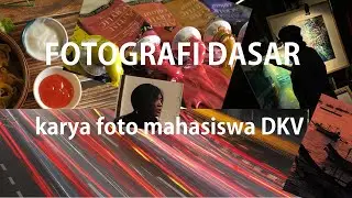 KARYA FOTOGRAFI DASAR MAHASISWA DKV #dkv #fotografi #fotografer #materikuliah #video #fotografidkv