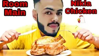 Room Main Nikala Chicken 🔥🐔