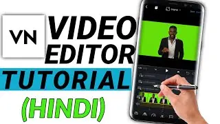 Vn app video tutorial hindi | Vn app se video editing kaise kare | how to use vn edit app in mobile