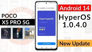 Poco X5 Pro 5G HyperOS 1.0.4.0 [ June Update ] 10+ Feature | BGMI Test | Poco X5 Pro 5G New Update