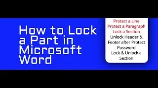 how to lock a part of a word document with a password How to lock a paragraph i ms word how to unloc