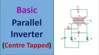Basic Parallel Inverter : Working and Output Waveforms