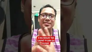 APAT NA BAGAY NA DAPAT PILIIN SA BUHAY