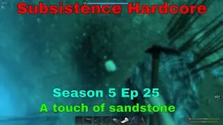 Subsistence Hardcore | S5E25 | A64 | Solar panel / Floodlight / Sandstone run