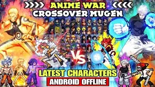 UPDATE‼️ ANIME WAR MUGEN (LATEST CHARACTERS) BVN ANIME CROSSOVER MUGEN ANDROID