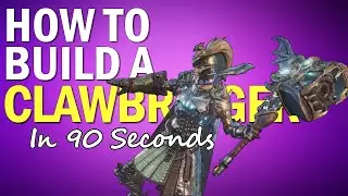 How To Build a ClawBringer in 90 Seconds | Tiny Tina's Wonderlands