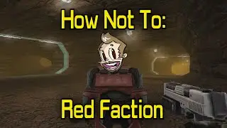 Red Faction Funny Moments