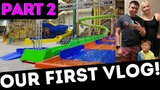 OUR FIRST VLOG! - Part 2