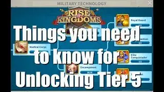 Unlocking tier 5? Road to tier 5? - Things you need to know before and after - Rise of Kingdoms