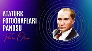 Öğrencilerimle Hazırladığımız Atatürk Fotoğrafları Panosu