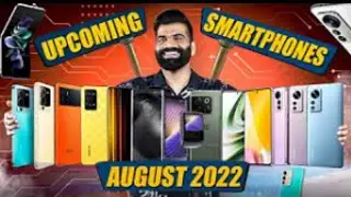 Top_10_Upcoming_Smartphone in AUGUST_2022🔥🔥🔥
