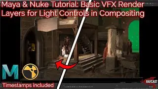 Maya & Nuke Tutorial: Basic VFX Render Layers for Light Controls in Compositing with Time Stamps