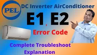 Pel Dc Inverter Ac E1 E2 Error Code | Pel e1 error code | Pel e2 error code | Pel ac | Forever Tech