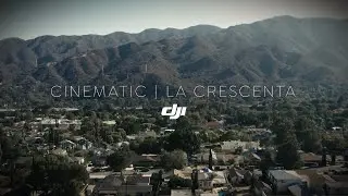 Cinematic | La Crescenta