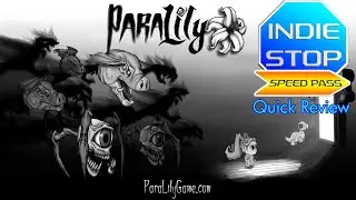 ParaLily Quick review | Indie Stop Speedpass