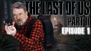 VOD: The Last Of Us Part 2 - Episode 1
