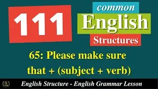 English Structure 65 || 111 Common English Structure || English Grammar Lesson