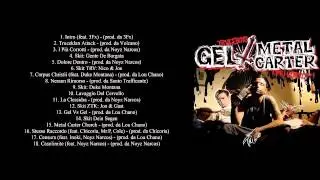 Gel & Metal Carter - I Più Corrotti - Full Album [HD]