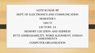 VTU COMPUTER ORGANISATION (18EC35) M1 L8 MEMORY LOCATION AND ADDRESS
