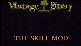Vintage Story | XSkills (100+ skills) | Mod Showcase [1.18.6]