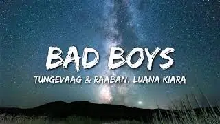 BAD BOY || TUNGEVAAG & RAABAN || RAABAN
