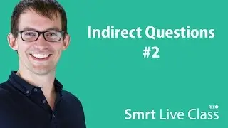 Indirect Questions #2 - Intermediate English with Shaun #60