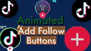 How to add animated follow button on tiktok videos//Green follow button  with a phone. 