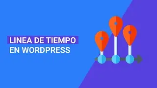 Como crear una línea de tiempo personalizada en WordPress  | Plugin Cool Timeline