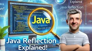 Java Reflection - Ваш ключ к пониманию Java-разработки.