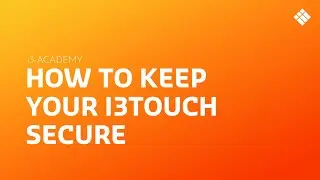 How to Keep Your i3TOUCH Secure with the Guest User Mode | i3ACADEMY Tutorials