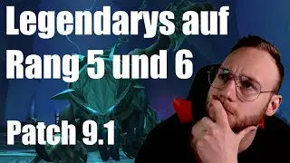 Legendarys weiter Aufwerten in WoW Patch 9.1 - Das muss man wissen | World of Warcraft: Shadowlands