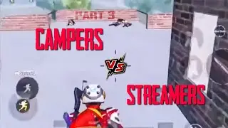 Campers VS Streamers | Part 3 | FUNNY MOMENT | PUBG MOBILE | BGMI | Ft. Alpha, BTS, SCOUT , Regaltos