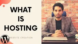 04. What is Hosting? | Shared vs VPS vs Dedicated Hosting | Website Creation