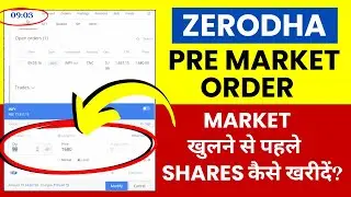 How to Place Pre-Market Order in Zerodha? Live Demo in Hindi