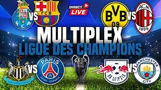 🔴🏆MULTIPLEX PORTO - BARCELONE, DORTMUND - MILAN, NEWCASTLE - PSG, LEIPZIG-CITY / LIGUE DES CHAMPIONS