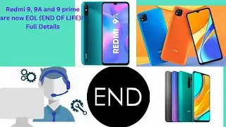 Redmi 9, 9A and 9 prime are now EOL (END OF LIFE)! - Full Details