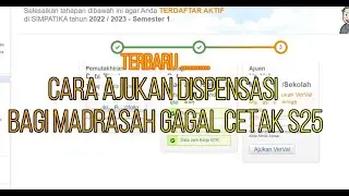Cara ajukan dispensasi apabila gagal cetak S25 di SIMPATIKA semester ganjil 2022-2023